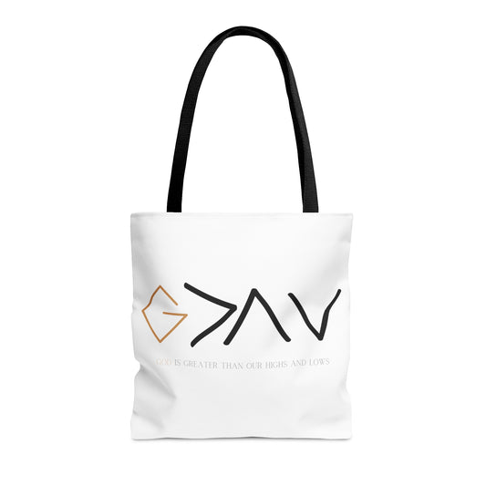 God is greater than our highs and lows ~Tote Bag (AOP)