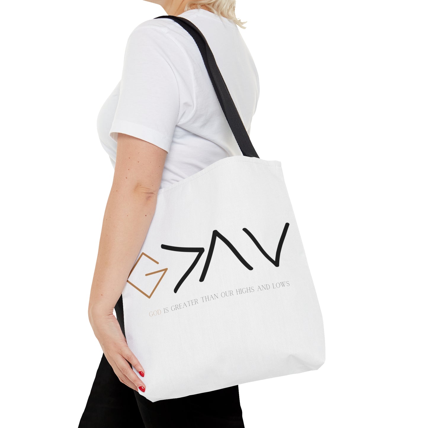 God is greater than our highs and lows ~Tote Bag (AOP)